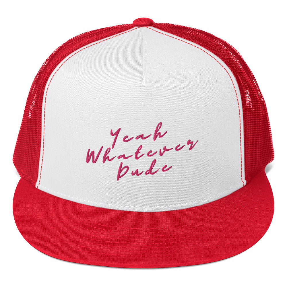 Yeah Whatever Dude Trucker Cap Pink