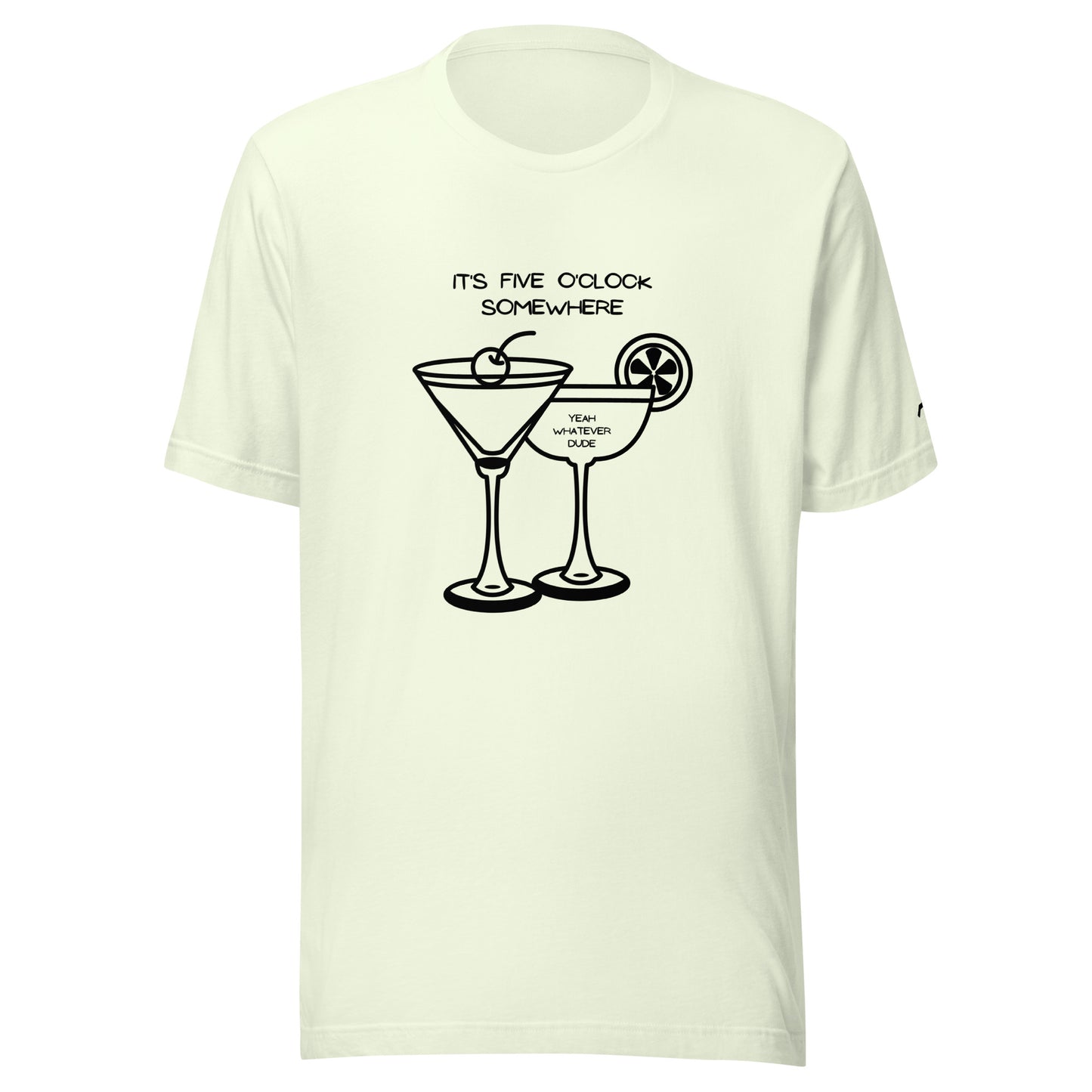 It's Five O'Clock Somewhere T-Shirt