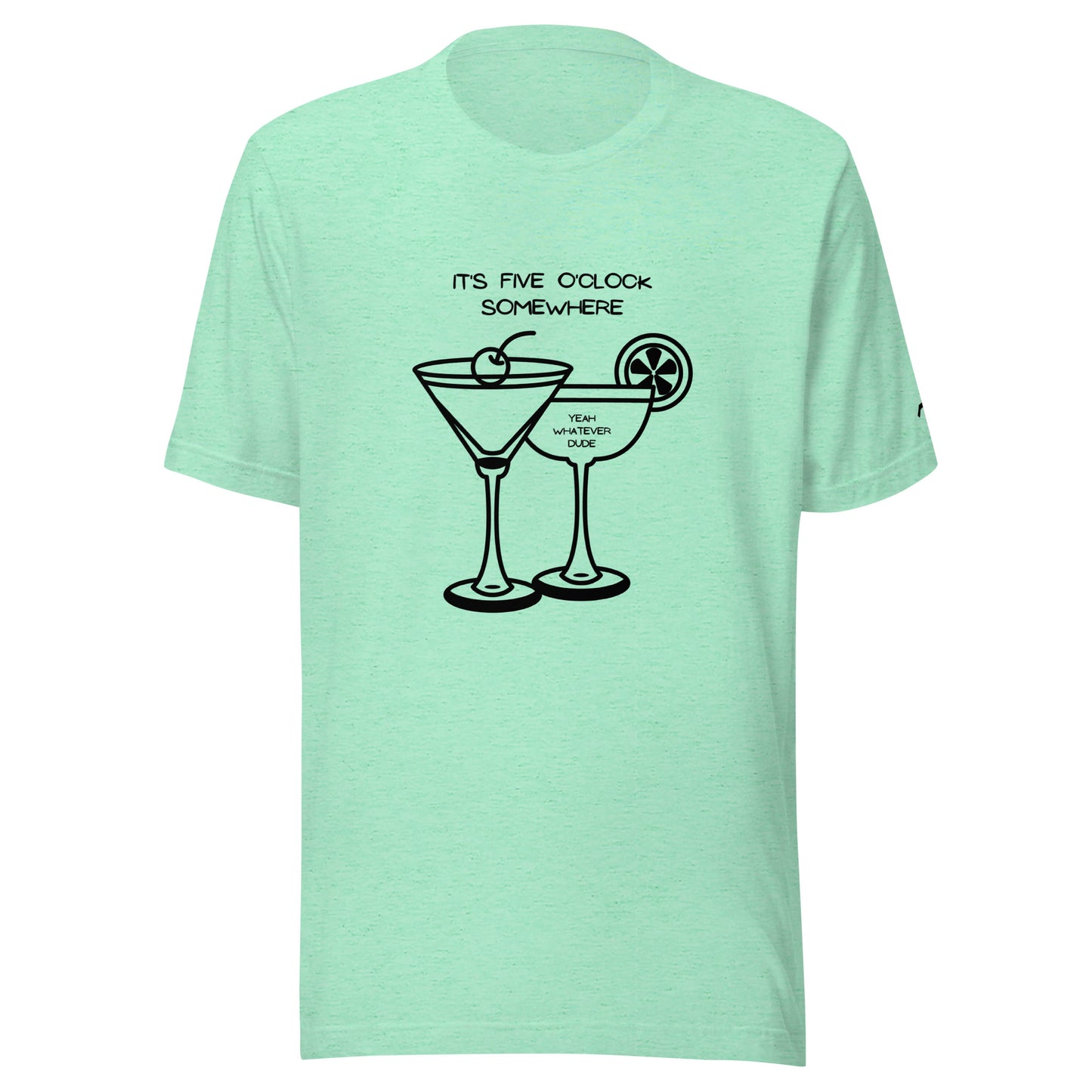 It's Five O'Clock Somewhere T-Shirt