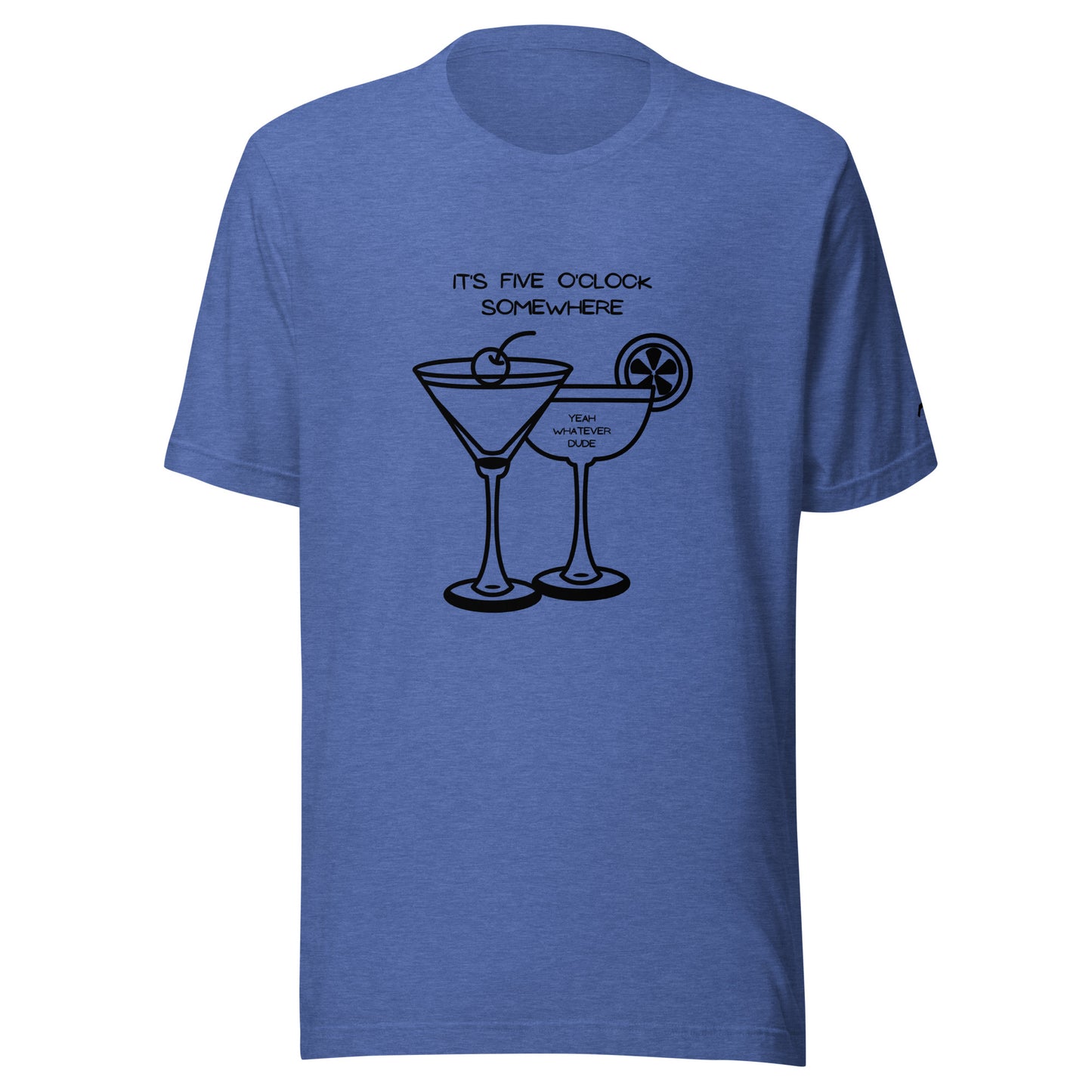 It's Five O'Clock Somewhere T-Shirt
