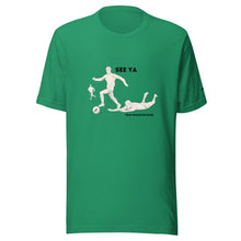 Load image into Gallery viewer, See Ya Soccer T-Shirt