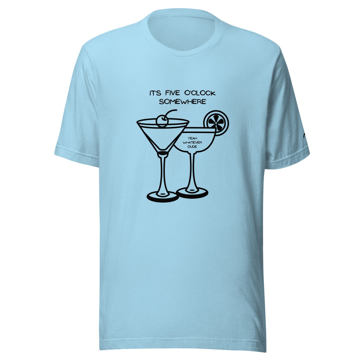 It's Five O'Clock Somewhere T-Shirt