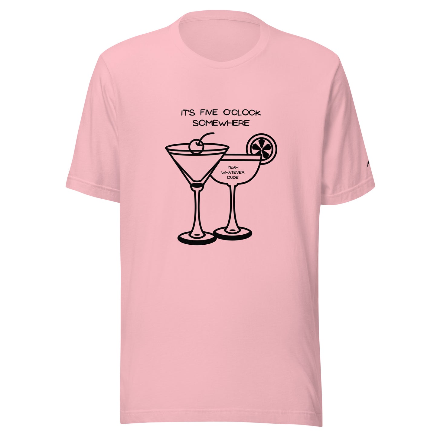 It's Five O'Clock Somewhere T-Shirt