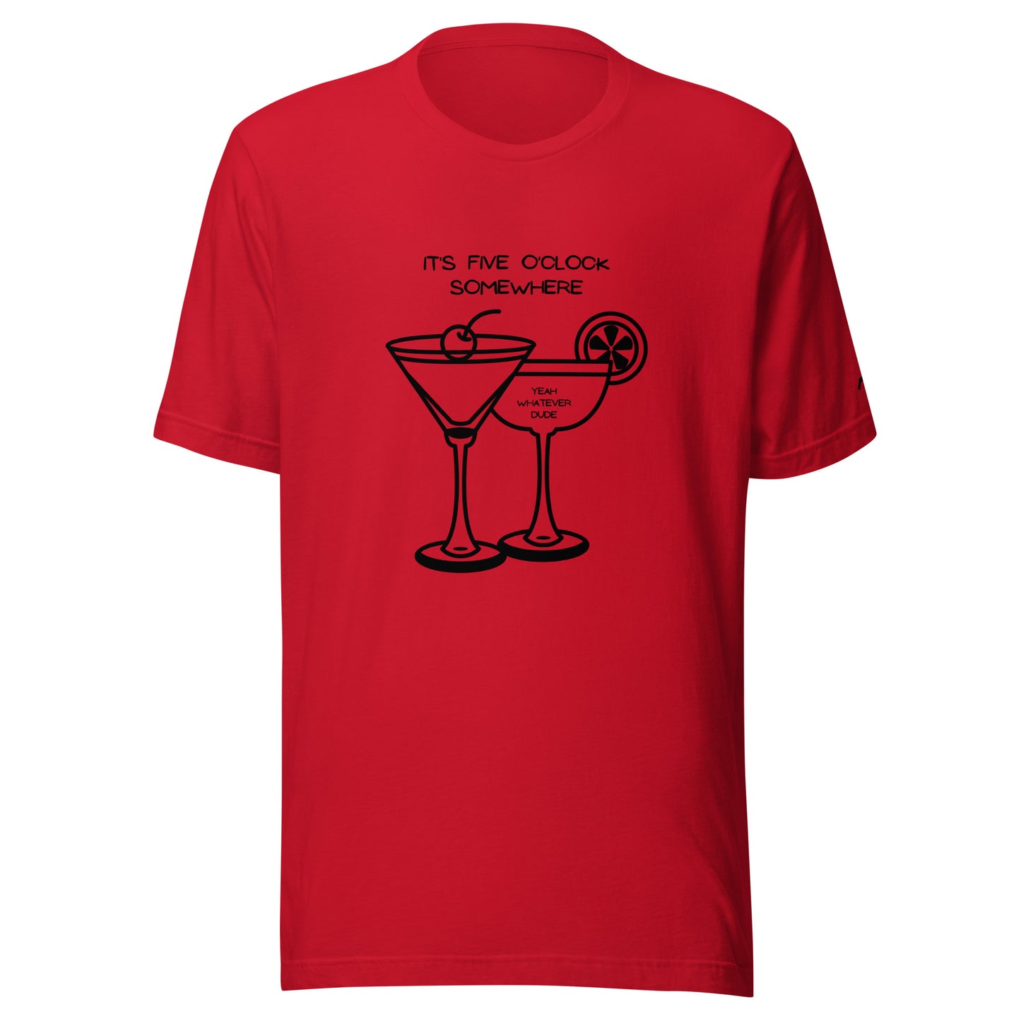 It's Five O'Clock Somewhere T-Shirt